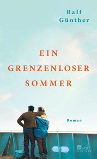 Ein grenzenloser Sommer - Ralf Günther - E-Book