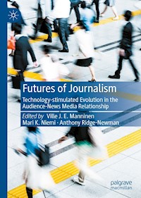 Futures of Journalism -  - E-Book