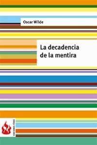 La decadencia de la mentira (low cost). Edición limitada - Oscar Wilde - E-Book