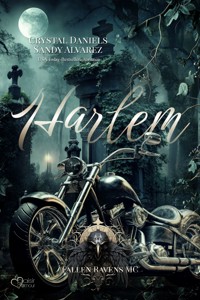 Fallen Ravens MC: Harlem - Crystal Daniels - E-Book