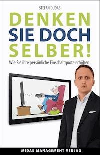 Denken Sie doch selber! - Stefan Dudas - E-Book