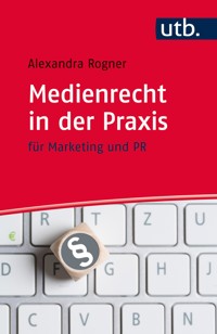 Medienrecht in der Praxis - Alexandra Rogner - E-Book