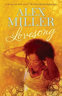 Lovesong - Alex Miller - E-Book