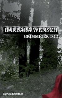 Barbara Wensch - Patricia Christner - E-Book