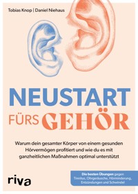 Neustart fürs Gehör - Tobias Knop - E-Book