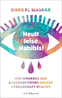 Heult leise, Habibis - Sineb El Masrar - E-Book