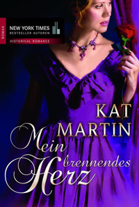 Mein brennendes Herz - Kat Martin - E-Book