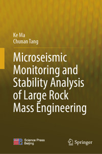 Microseismic Monitoring and Stability Analysis of Large Rock Mass Engineering - Ke Ma - E-Book