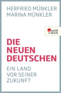Die neuen Deutschen - Herfried Münkler - E-Book