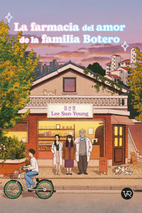 LA FARMACIA DEL AMOR DE LA FAMILIA BOTERO - Lee - E-Book