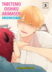 TABETEMO OISHIKU ARIMASEN - UNGENIESSBAR , Band 5 - Yamada2chome - E-Book