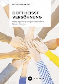 Gott heißt Versöhnung -  - E-Book