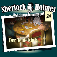 Sherlock Holmes, Die Originale, Fall 36: Der Teufelsfuß - Arthur Conan Doyle - Hörbuch
