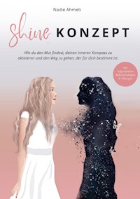 Shine Konzept - Nadie Ahmeti - E-Book