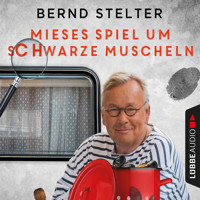 Mieses Spiel um schwarze Muscheln - Camping-Krimi (Ungekürzt) - Bernd Stelter - Hörbuch