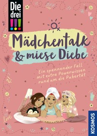 Die drei !!!, Mädchentalk & miese Diebe (drei Ausrufezeichen) - Anja Körner - E-Book
