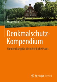 Denkmalschutz-Kompendium - Moritz Wild - E-Book