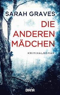 Die anderen Mädchen - Sarah Graves - E-Book