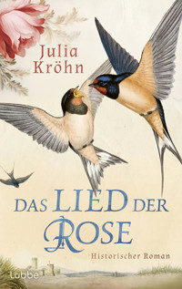 Das Lied der Rose - Julia Kröhn - E-Book
