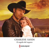 El orgullo del vaquero - Charlene Sands - Hörbuch