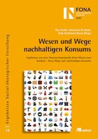 Wesen und Wege nachhaltigen Konsums - Rico Defila - kostenlos E-Book