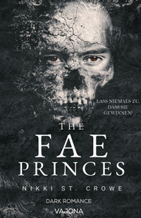 The Fae Princes - Nikki St. Crowe - E-Book