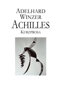 Achilles - Adelhard Winzer - E-Book