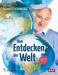 Vom Entdecken der Welt - Michael Schottenberg - E-Book