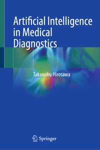 Artificial Intelligence in Medical Diagnostics - Takanobu Hirosawa - E-Book