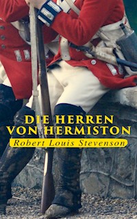 Die Herren von Hermiston - Robert Louis Stevenson - E-Book