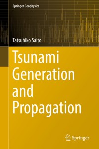 Tsunami Generation and Propagation - Tatsuhiko Saito - E-Book