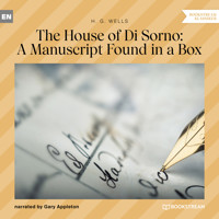 The House of Di Sorno: A Manuscript Found in a Box (Unabridged) - H. G. Wells - Hörbuch