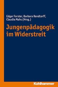 Jungenpädagogik im Widerstreit -  - E-Book