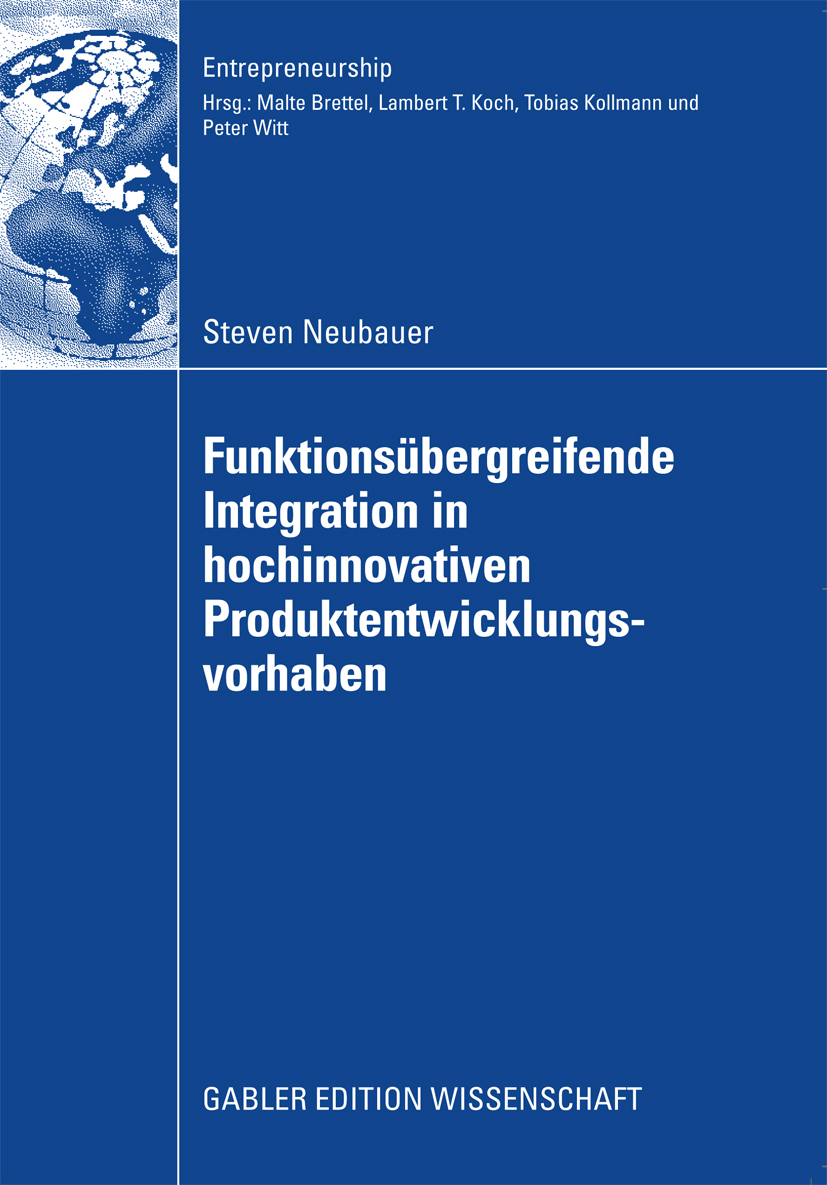 Funktionsübergreifende Integration in hochinnovativen Produktentwicklungsvorhaben - Steven Neubauer - E-Book