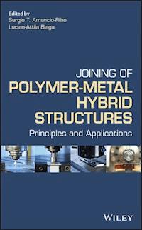 Joining of Polymer-Metal Hybrid Structures -  - E-Book