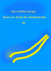 Paulo am Ende der Seidenstraße (8) - HaMuJu - E-Book