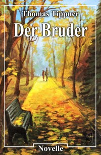 Der Bruder - Thomas Tippner - E-Book