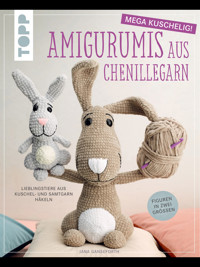 Amigurumis aus Chenillegarn - mega kuschelig! - Jana Ganseforth - E-Book