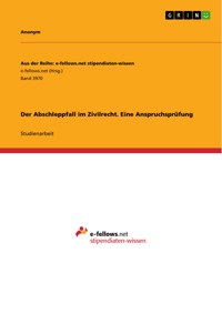 Der Abschleppfall im Zivilrecht. Eine Anspruchsprüfung -  - E-Book