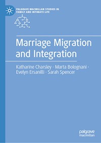 Marriage Migration and Integration - Katharine Charsley - E-Book
