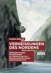 Verheißungen des Nordens. - Claudia Gremler - E-Book