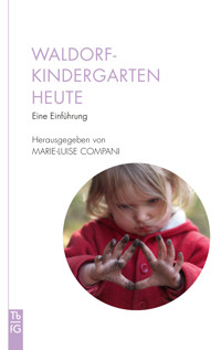 Waldorfkindergarten heute -  - E-Book