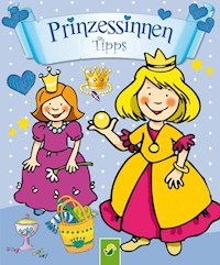 Prinzessinnen-Tipps - Annette Moser - E-Book