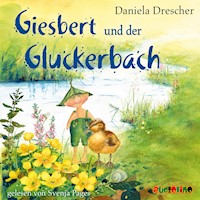 Giesbert und der Gluckerbach - Daniela Drescher - Hörbuch