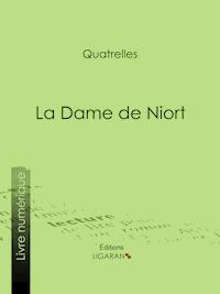 La Dame de Niort - Ligaran - E-Book