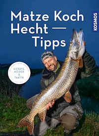 Matze Kochs Hecht-Tipps - Matze Koch - E-Book