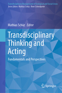Transdisciplinary Thinking and Acting -  - E-Book