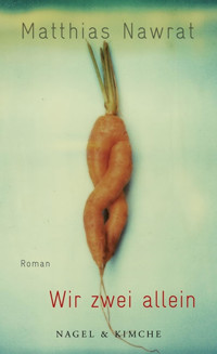 Wir zwei allein - Matthias Nawrat - E-Book