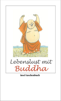 Lebenslust mit Buddha - Buddha - E-Book