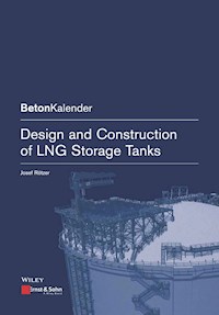 Design and Construction of LNG Storage Tanks - Josef Rötzer - E-Book